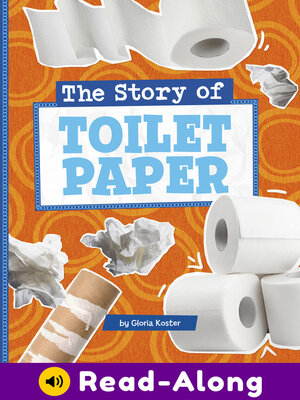 cover image of The Story of Toilet Paper